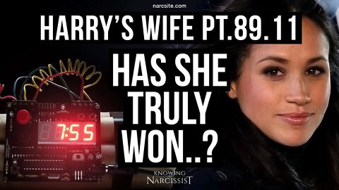 Harry´s Wife 89.11 Has She Truly Won? (Meghan Markle)