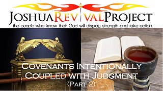 Part 2 - Covenants Intentionally Coupled with Judgment | Mark Biteler