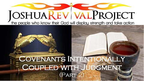 Part 2 - Covenants Intentionally Coupled with Judgment | Mark Biteler