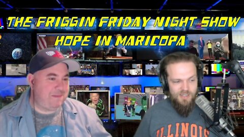 FFNS (Fridays 9pm EST) Hope in Maricopa