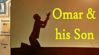 Omar Does Not Want His Son to Be Caliph! English Tafsir