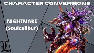 Character Conversions - Nightmare Soul Calibur