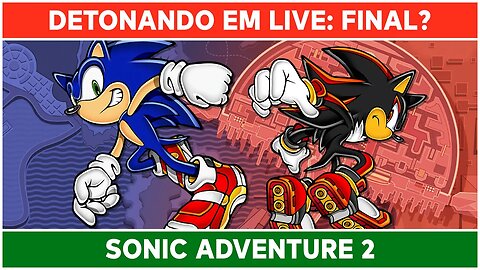 Sonic Adventure 2 | Let's Play | 1440p | Last?