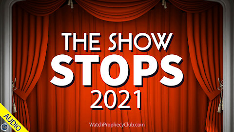 The Show Stops 2021 - 07/28/2019