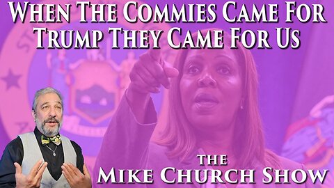 When The Commies Came For Trump They Came For Us