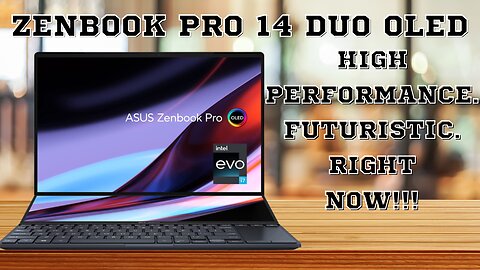 Asus ZenBook Pro 14 Duo OLED Review l High Performance, Futuristic, Right Now.