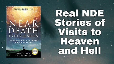 Near Death Experiences by Randy Kay & Shaun Tabatt Book Trailer #NDE #afterlife #realNDEstories