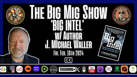BIG INTEL W/ J MICHAEL WALLER |EP219