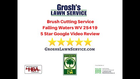 Brush Cutting Falling Waters WV Google Review Video 5 Star
