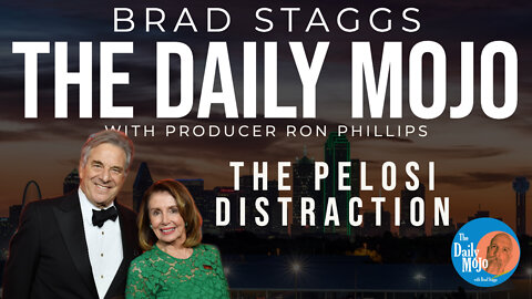 LIVE: The Pelosi Distraction - The Daily Mojo
