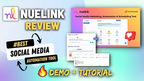 Nuelink Review & Demo [🔥LTD Ending] - Best Social Media Automation Tool with Some Amazing Features!