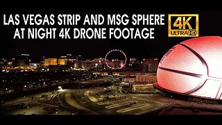 Las Vegas Strip And MSG Sphere At Night 4K Drone Footage