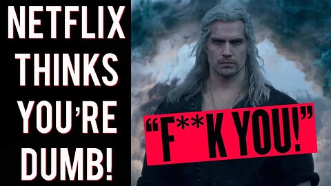 Netflix producer says Americans too STUPID for The Witcher! Changes were made for simpleton fans!