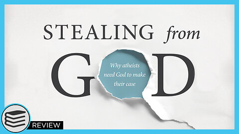 Why Atheists Need God To Make Their Case [ Review ]