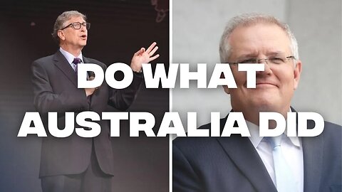 Prime Minister Scott Morrison Loves Bill Gates