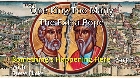 1/17/24 The Extra Pope "One King Too Many" part 3 S3E5Rp3