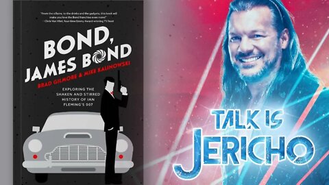 Talk Is Jericho: James Bondcast – Episode 007