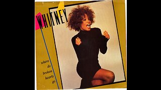 Whitney Houston - Where Do Broken Hearts Go