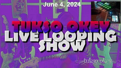 Tukso Okey Live Looping Show - Tuesday, June 4, 2024