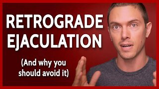 Retrograde Ejaculation - (Avoid the Million Dollar Point Technique!)
