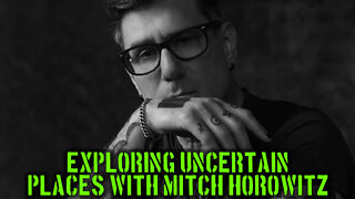 Exploring Uncertain Places with Mitch Horowitz