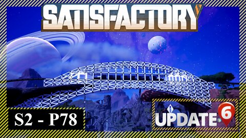 Went Out With A Bang | Satisfactory | S2 P78 FINALE!