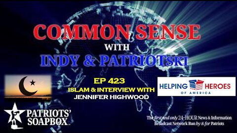 Ep. 423 Islam & Interview With Jennifer Highwood - The Common Sense Show
