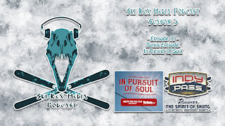 Ski Rex Media Podcast - S3E11 - Bonus Episode: In Pursuit Of Soul