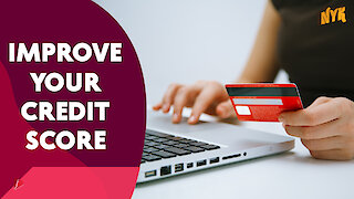 How To Improve Your Credit Score? :) :)