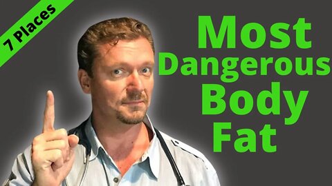 7 MOST DANGEROUS Places Your Body Stores Fat and WHY - 2021