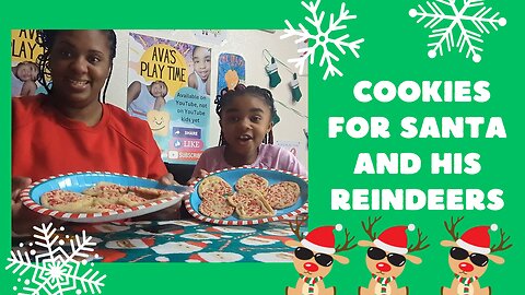 907GOODEATS! CHRISTMAS SPECIAL BAKING COOKIES WITH AVA'S PLAY TIME FOR SANTA AND HIS REINDEER🎅🏽 #FUN