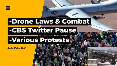 ECAA Drone Law Draft, Combat Vehicle Drones, CBS Twitter Pause, Iran And Mandates Protests