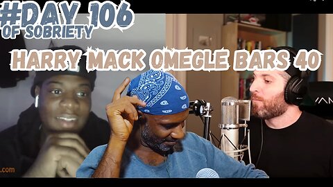Day 106 of Sobriety: Harry Mack - Omegle Bars 40 | Enjoying the Present and Happy Music @HarryMack