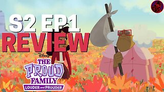 The Proud Family DESTROYS THE PAST | THE PROUD FAMILY LOUDER AND PROUDER S2 Episode 1 REVIEW