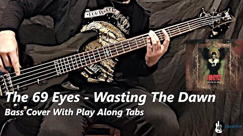The 69 Eyes - Wasting The Dawn Bass Cover (Tabs)