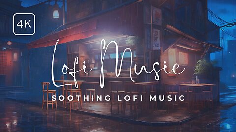 Soothing Lofi Music 🍵 Relaxing Lofi Music for Soul!