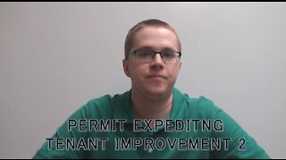 Permit Expediting: Tenant Improvement Part 2