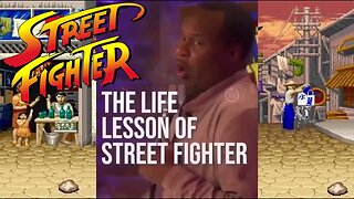 The Life Lesson of Street Fighter