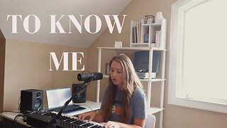 TO KNOW ME BY LAUREN DAIGLE (cover by SarahJ Marie)