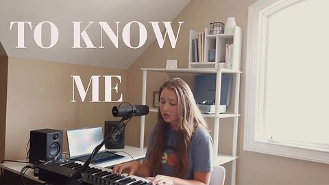 TO KNOW ME BY LAUREN DAIGLE (cover by SarahJ Marie)