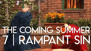 The Coming Summer | Episode 7 - Rampant Sin