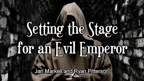 Setting the Stage for an Evil Emperor