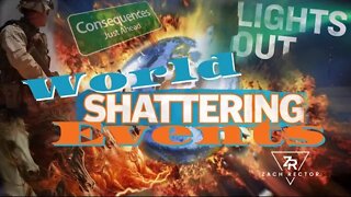 “World Shattering Events” Coming Up! 🚨