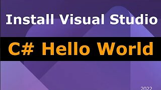 How to install Visual Studio and run C# Hello World