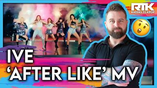 IVE (아이브) - 'After Like' MV (Reaction)