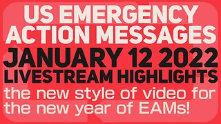 US Emergency Action Messages – January 12 Livestream Highlights