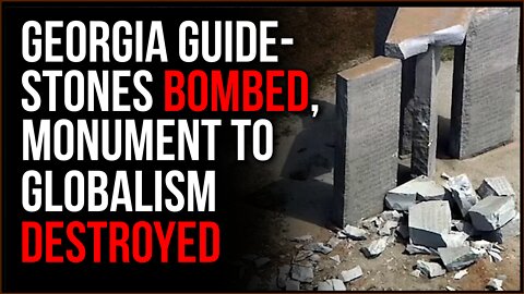 Georgia Guide Stones BOMBED, Monument To Globalism DESTROYED