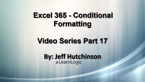 Excel 365 Part 17 – Conditional Format