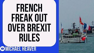 France FREAK OUT At UK Over Brexit Rules