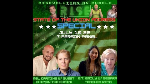 RISE 7|10|22 "STATE OF THE UNION SPECIAL"
